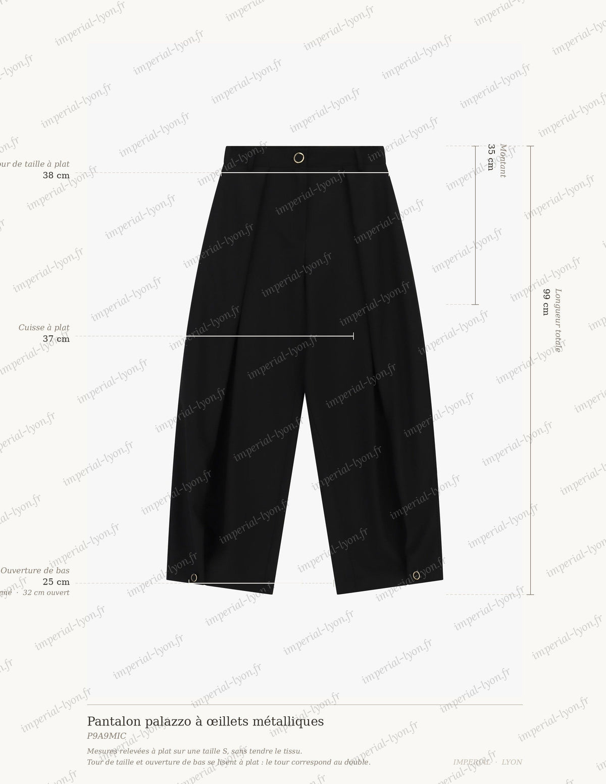 Cartographie des mesures du pantalon palazzo Imperial : longueur 99 cm, taille 38 cm, montant 35 cm, cuisse 37 cm, ouverture de bas 25 à 32 cm
