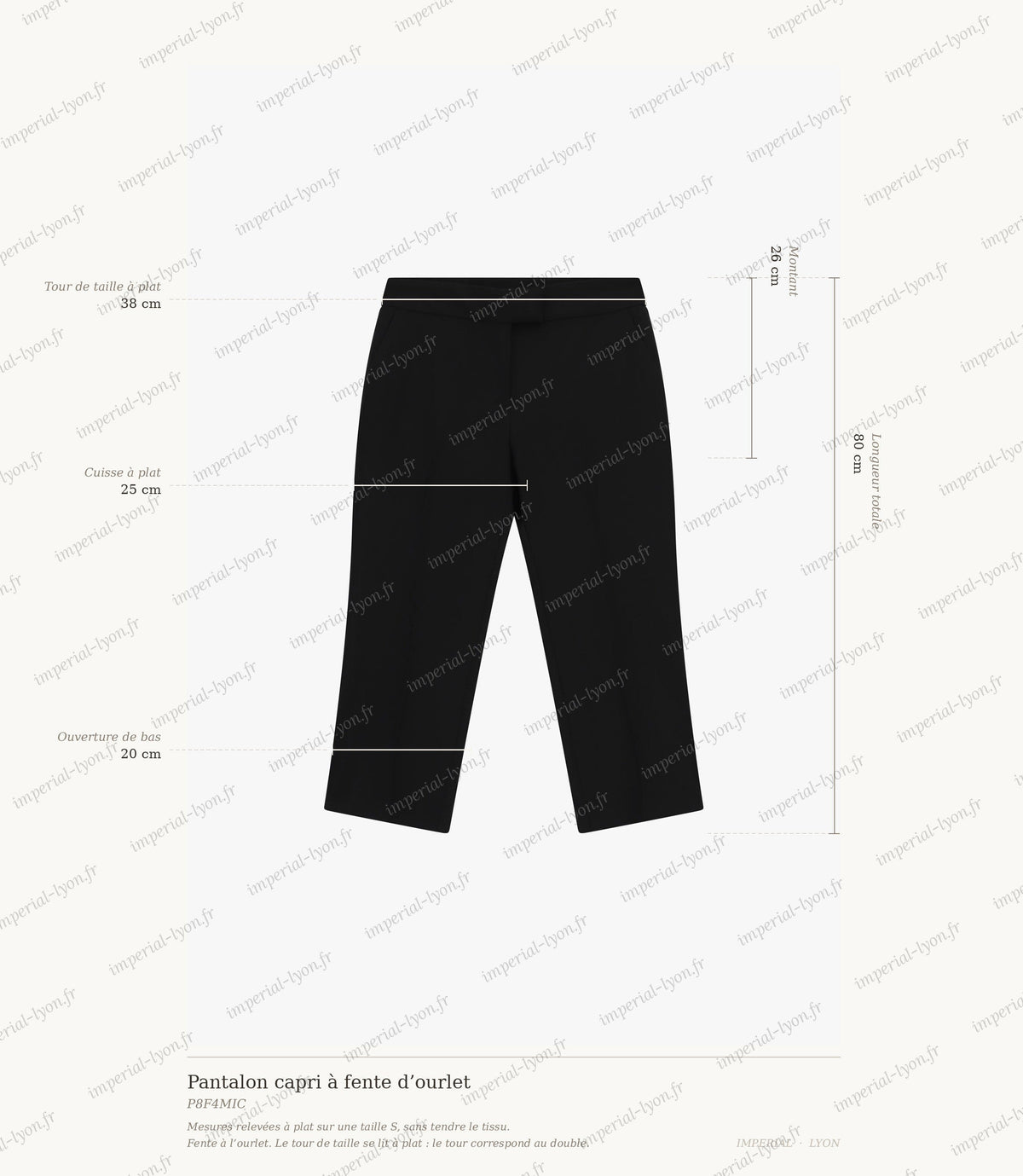 Cartographie des mesures du pantalon capri Imperial : taille 38 cm, montant 26 cm, cuisse 25 cm, ouverture de bas 20 cm, longueur totale 80 cm