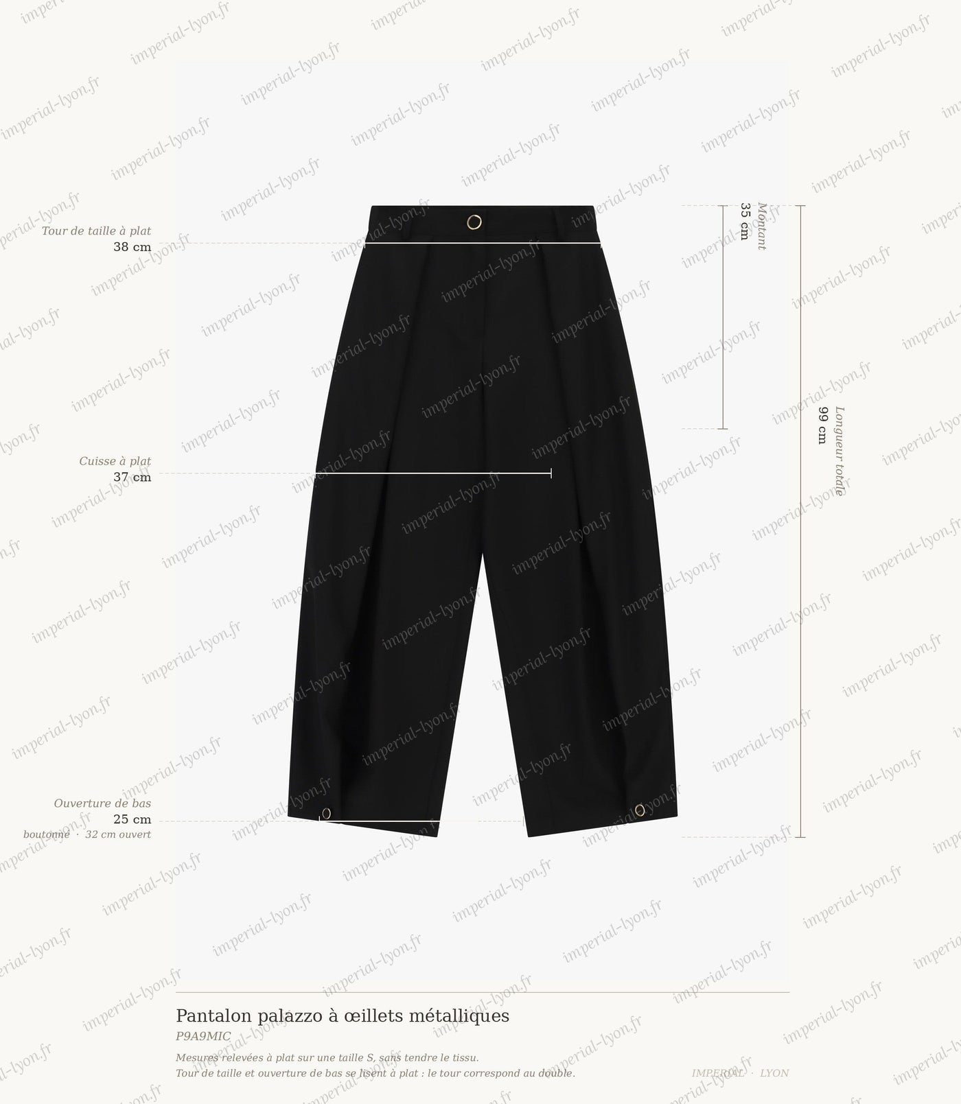 Cartographie des mesures du pantalon palazzo Imperial : longueur 99 cm, taille 38 cm, montant 35 cm, cuisse 37 cm, ouverture de bas 25 à 32 cm