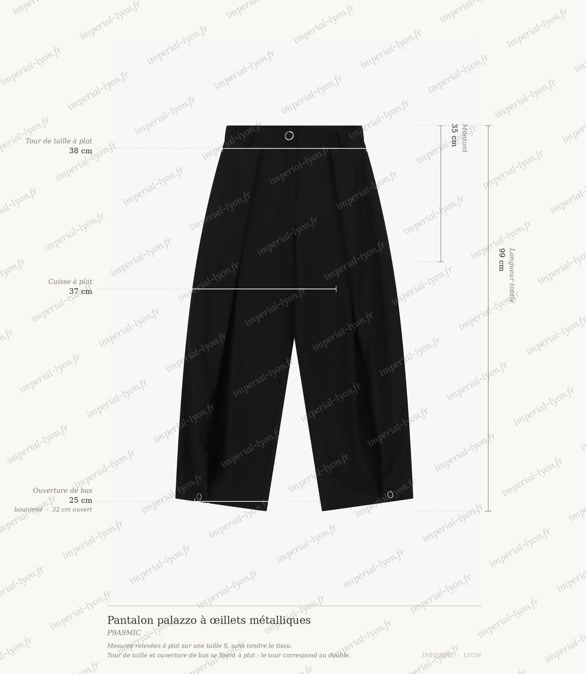 Cartographie des mesures du pantalon palazzo Imperial : longueur 99 cm, taille 38 cm, montant 35 cm, cuisse 37 cm, ouverture de bas 25 à 32 cm