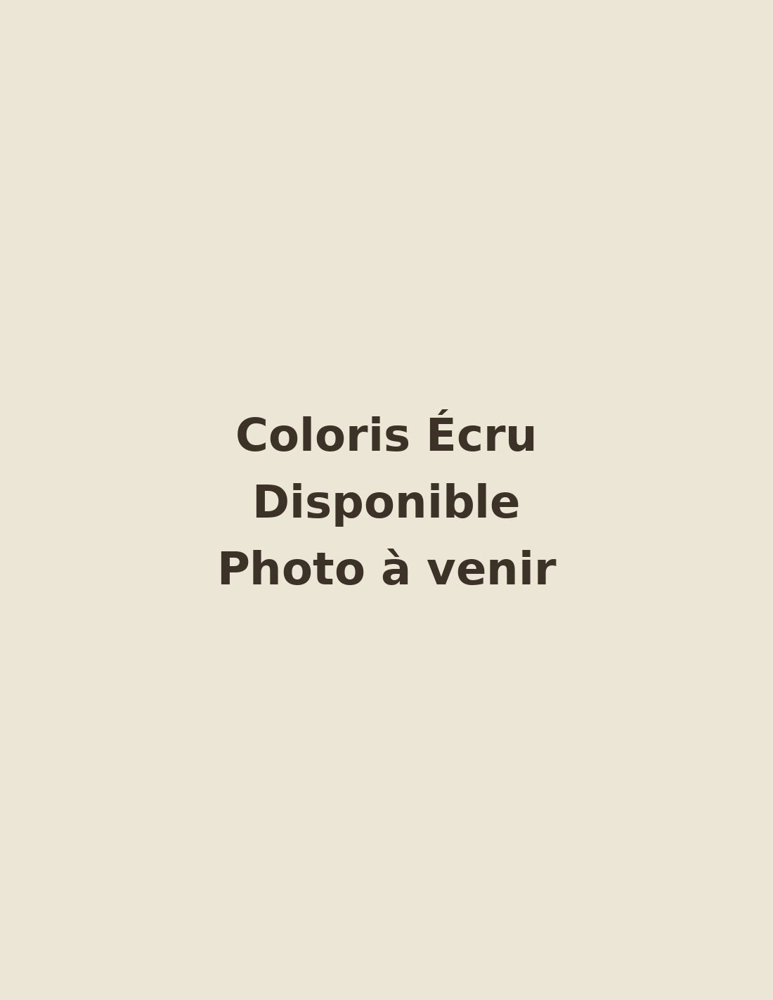 Coloris Écru disponible, photo à venir